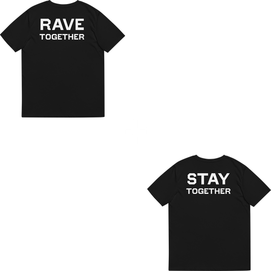 Rave Together Stay Together - T-shirts